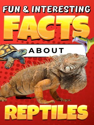 cover image of Fun & Interesting Facts About Reptiles